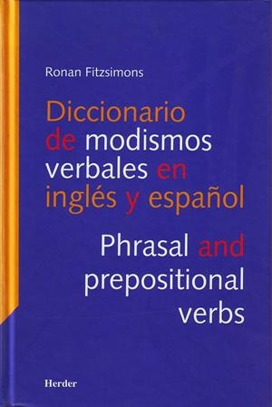 Diccionario de modismos verbales en inglés y en español | 9788425421198 | Fitzsimons, Ronan | Librería Castillón - Comprar libros online Aragón, Barbastro