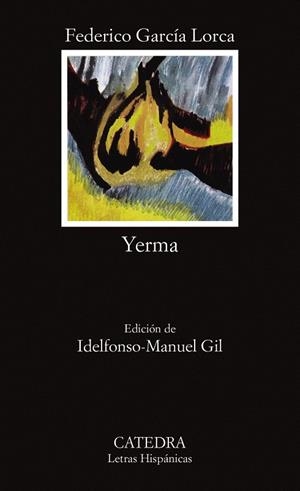 YERMA | 9788437600727 | GARCIA LORCA, FEDERICO | Librería Castillón - Comprar libros online Aragón, Barbastro