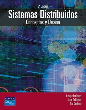 SISTEMAS DISTRIBUIDOS CONCEPTOS Y DISEÑO | 9788478290499 | COULOURIS, GEORGE | Librería Castillón - Comprar libros online Aragón, Barbastro