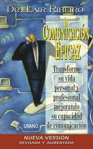 La comunicación eficaz | 9788479534431 | Ribeiro, Lair | Librería Castillón - Comprar libros online Aragón, Barbastro