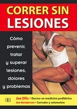 CORRER SIN LESIONES | 9788489897465 | ELLIS, JOE | Librería Castillón - Comprar libros online Aragón, Barbastro