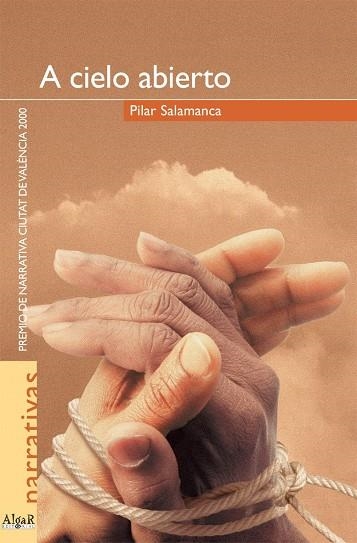 A CIELO ABIERTO | 9788495722034 | SALAMANCA, PILAR | Librería Castillón - Comprar libros online Aragón, Barbastro