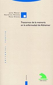 TRASTORNOS DE LA MEMORIA EN LA ENFERMEDAD DE ALZHEIMER | 9788481644722 | MENOR, JULIO | Librería Castillón - Comprar libros online Aragón, Barbastro