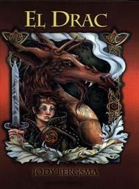 DRAC, EL | 9788477208419 | BERGSMA, JODY | Librería Castillón - Comprar libros online Aragón, Barbastro