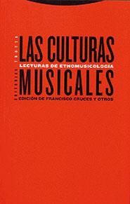 CULTURAS MUSICALES, LAS | 9788481644746 | CRUCES, FRANCISCO (ED.) | Librería Castillón - Comprar libros online Aragón, Barbastro