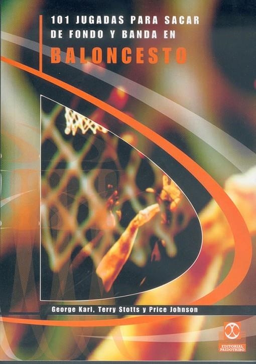 101 JUGADAS PARA SACAR DE FONDO EN BALONCESTO | 9788480195812 | KARL, GEORGE | Librería Castillón - Comprar libros online Aragón, Barbastro