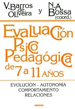 EVALUACION PSICOPEDAGOGICA DE 7 A 11 AÑOS | 9788427713703 | BARROS DE OLIVEIRA, V. | Librería Castillón - Comprar libros online Aragón, Barbastro