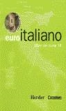 Euroitaliano. Libro del curso 1B | 9788425422041 | Cornelsen-Herder | Librería Castillón - Comprar libros online Aragón, Barbastro
