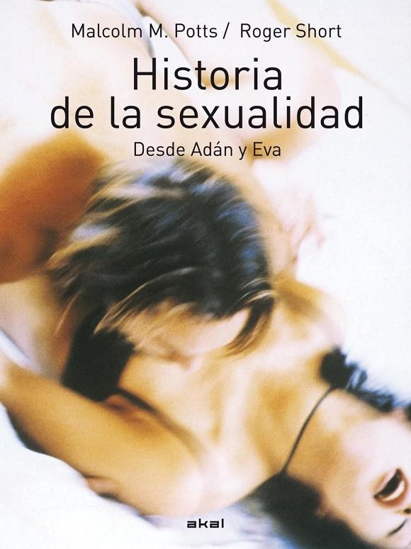 HISTORIA DE LA SEXUALIDAD | 9788483232057 | POTTS, MALCOLM | Librería Castillón - Comprar libros online Aragón, Barbastro