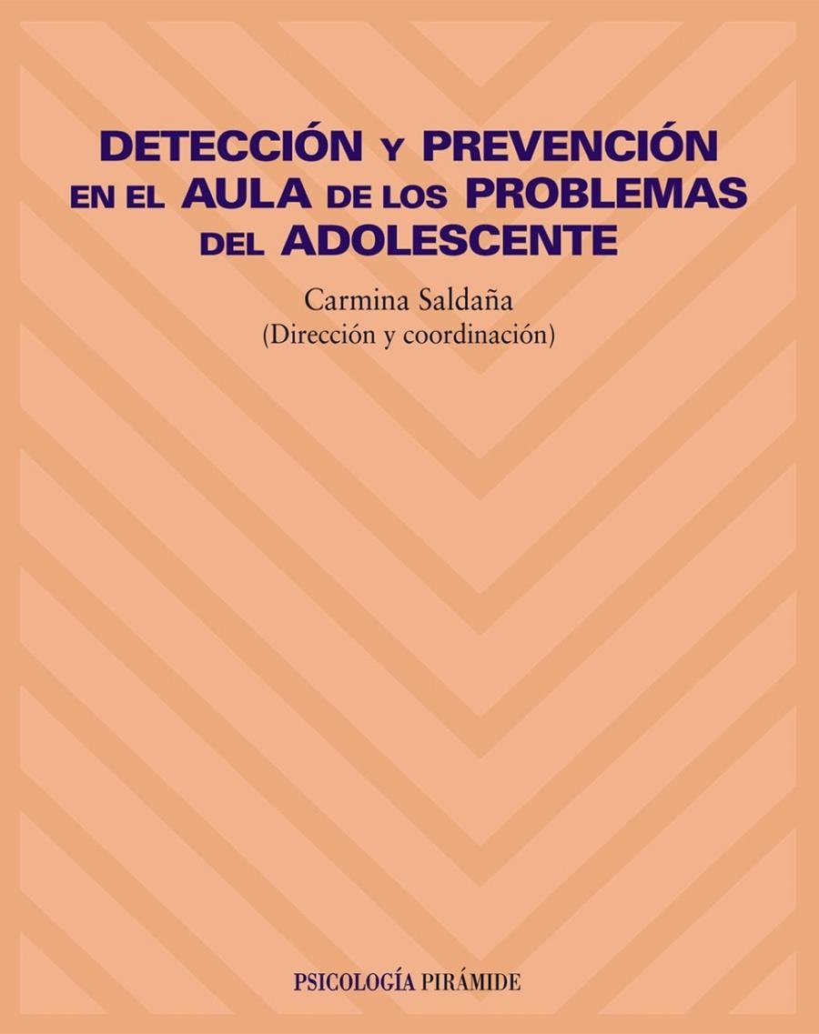 DETECCION Y PREVENCION EN AULA DE LOS PROBLEMAS DEL ADOLESCE | 9788436816013 | SALDAÑA, CARMINA | Librería Castillón - Comprar libros online Aragón, Barbastro