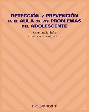 DETECCION Y PREVENCION EN AULA DE LOS PROBLEMAS DEL ADOLESCE | 9788436816013 | SALDAÑA, CARMINA | Librería Castillón - Comprar libros online Aragón, Barbastro