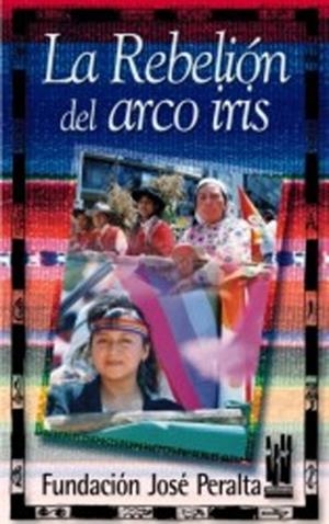 REBELION DEL ARCO IRIS, LA | 9788481361995 | PERALTA F., JOSE | Librería Castillón - Comprar libros online Aragón, Barbastro