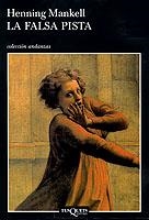 FALSA PISTA, LA (ANDANZAS) | 9788483101858 | MANKELL, HENNING | Librería Castillón - Comprar libros online Aragón, Barbastro