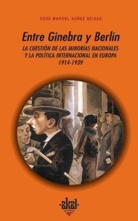 ENTRE GINEBRA Y BERLIN | 9788446009634 | NUÑEZ SEIXAS, XOSE-MANDEL | Librería Castillón - Comprar libros online Aragón, Barbastro