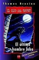 ULTIMO HOMBRE LOBO, EL (CH 8) | 9788434880481 | BREZINA, THOMAS | Librería Castillón - Comprar libros online Aragón, Barbastro