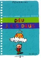 DEU I ELS DEUS (PENSA-HI) | 9788466102339 | LABBE, BRIGITTE | Librería Castillón - Comprar libros online Aragón, Barbastro