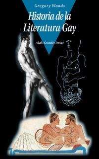 HISTORIA DE LA LITERATURA GAY | 9788446011965 | WOODS, GREGORY | Librería Castillón - Comprar libros online Aragón, Barbastro