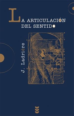 ARTICULACION DEL SENTIDO, LA | 9788430112807 | LADRIERE, J. | Librería Castillón - Comprar libros online Aragón, Barbastro
