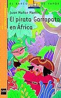 PIRATA GARRAPATA EN AFRICA, EL (BVNPG 1) | 9788434882157 | MUÑOZ MARTIN, JUAN | Librería Castillón - Comprar libros online Aragón, Barbastro