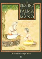 DESTINO EN LA PALMA DE TU MANO, EL | 9788489897502 | SINGH BIRLA, GHANSHYAM | Librería Castillón - Comprar libros online Aragón, Barbastro
