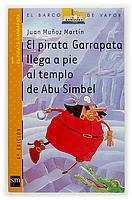 PIRATA GARRAPATA LLEGA A PIE AL TEMPLO DE ABU SIMBEL (BVNPG3 | 9788434882171 | MUÑOZ MARTIN, JUAN | Librería Castillón - Comprar libros online Aragón, Barbastro