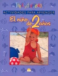 NIÑO DE 2 AÑOS ACTIVIDADES PARA APRENDER, EL | 9788495456670 | LEVIN, INA MASSLER | Librería Castillón - Comprar libros online Aragón, Barbastro