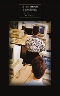 CLASE ARTIFICIAL, LA | 9788446016229 | ROMERO MORANTE, JESUS | Librería Castillón - Comprar libros online Aragón, Barbastro