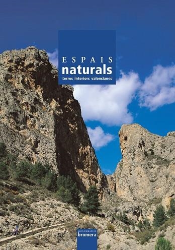 ESPAIS NATURALS TERRES INTERIORS VALENCIANES | 9788476606452 | VARIS | Librería Castillón - Comprar libros online Aragón, Barbastro