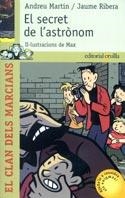 SECRET DE L'ASTRONOM, EL (CLAN DELS MARCIANS 1) | 9788466102278 | MARTIN, ANDREU | Librería Castillón - Comprar libros online Aragón, Barbastro