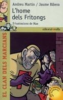 HOME DELS FRITONGS, L' (CLAN DELS MARCIANS) | 9788466102292 | MARTIN, ANDREU | Librería Castillón - Comprar libros online Aragón, Barbastro