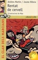 RENTAT DE CERVELL (CLAN DELS MARCIANS 4) | 9788466102308 | MARTIN, ANDREU | Librería Castillón - Comprar libros online Aragón, Barbastro