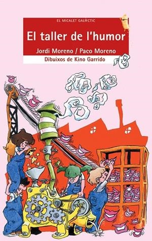 TALLER DE L'HUMOR, EL | 9788476606278 | MORENO, JORDI | Librería Castillón - Comprar libros online Aragón, Barbastro