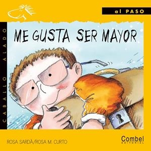 ME GUSTA SER MAYOR (AL PASO PALO) | 9788478645404 | SARDA, ROSA | Librería Castillón - Comprar libros online Aragón, Barbastro