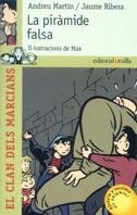 PIRAMIDE FALSA, LA (CLAN DELS MARCIANS 2) | 9788466102285 | MARTIN, ANDREU | Librería Castillón - Comprar libros online Aragón, Barbastro