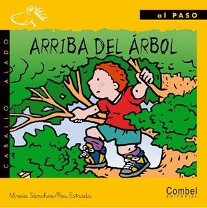 ARRIBA DEL ARBOL (AL PASO MANUSCRITA) | 9788478644575 | SANCHEZ, MIREIA | Librería Castillón - Comprar libros online Aragón, Barbastro