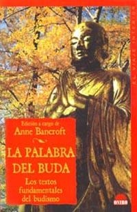 PALABRA DEL BUDA, LA | 9788495456823 | BANCROFT, ANNE | Librería Castillón - Comprar libros online Aragón, Barbastro