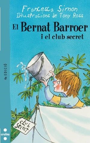 BERNAT BARROER I EL CLUB SECRET, EL | 9788466101103 | SIMON, FRANCESCA | Librería Castillón - Comprar libros online Aragón, Barbastro