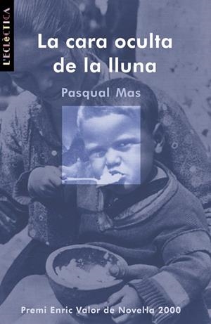 CARA OCULTA DE LA LLUNA, LA | 9788476606261 | MAS, PASQUAL | Librería Castillón - Comprar libros online Aragón, Barbastro