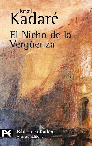 NICHO DE LA VERGUENZA, EL (LB) | 9788420672571 | KADARE, ISMAIL | Librería Castillón - Comprar libros online Aragón, Barbastro