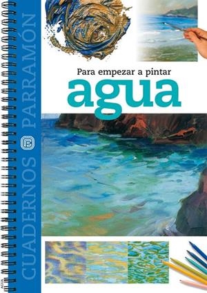 AGUA PARA EMPEZAR A PINTAR | 9788434223943 | VARIS | Librería Castillón - Comprar libros online Aragón, Barbastro