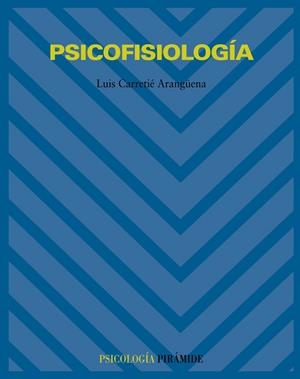 PSICOFISIOLOGIA | 9788436816181 | CARRETIE ARANGUENA, LUIS | Librería Castillón - Comprar libros online Aragón, Barbastro