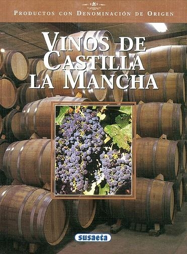 VINOS DE CASTILLA LA MANCHA | 9788430531240 | VARIS | Librería Castillón - Comprar libros online Aragón, Barbastro