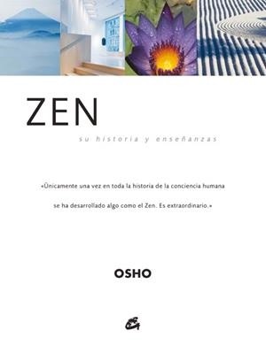 ZEN SU HISTORIA Y ENSEÑANZAS | 9788484450986 | OSHO | Librería Castillón - Comprar libros online Aragón, Barbastro