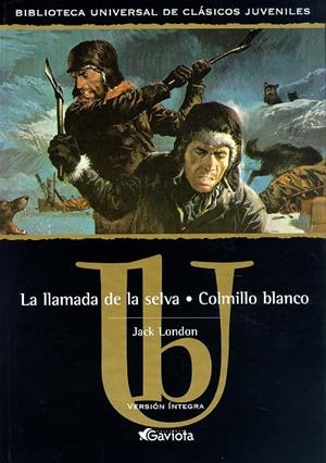 LLAMADA DE LA SELVA COLMILLO BLANCO (CLASICOS JUVENILES) | 9788439209027 | LONDON, JACK | Librería Castillón - Comprar libros online Aragón, Barbastro