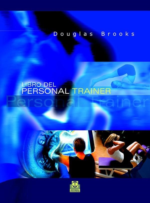 LIBRO DEL PERSONAL TRAINER | 9788480195515 | BROOKS, DOUGLAS | Librería Castillón - Comprar libros online Aragón, Barbastro