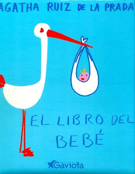 LIBRO DEL BEBE, EL | 9788439206712 | RUIZ DE LA PRADA, AGATHA | Librería Castillón - Comprar libros online Aragón, Barbastro