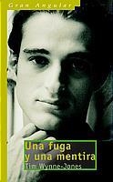 UNA FUGA Y UNA MENTIRA (GA 219) | 9788434877627 | WYNNE-JONES, TIM | Librería Castillón - Comprar libros online Aragón, Barbastro