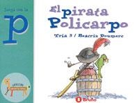 PIRATA POLICARPO, EL (JUEGA CON LA P) | 9788421635827 | TRIA 3; DOUMERC, BEATRIZ | Librería Castillón - Comprar libros online Aragón, Barbastro