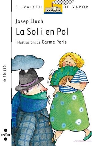 SOL I EN POL, LA (VVBLANCA 37) | 9788466102902 | LLUCH, JOSEP | Librería Castillón - Comprar libros online Aragón, Barbastro