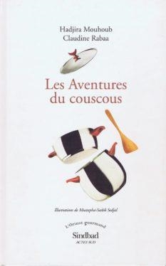 AVENTURAS DEL CUSCUS, LAS | 9788496327078 | MOUHOUD, HADJIRA; RABAA, CLAUDINE | Librería Castillón - Comprar libros online Aragón, Barbastro